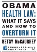 Obama Health Law: What It Says and How to Overturn It (Paperback)