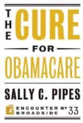 The Cure for Obamacare (Paperback)