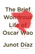 The Brief Wondrous Life of Oscar Wao (Hardcover)