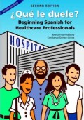 Que le Duele: Beginning Spanish for Healthcare Professionals