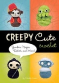 Creepy Cute Crochet: Zombies, Ninjas, Robots, and More! (Hardcover)