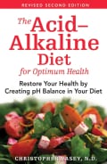 The Acid-alkaline Diet for Optimum Health: Restore Your Health by Creating Ph Balance in Your Diet (Paperback)