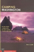 Camping Washington: The Best Public Campgrounds for Tents and Rvs--Rated & Reviewed (Paperback)