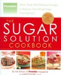 The Sugar Solution Cookbook: More Than 200 Delicious Recipes to Balance Your Blood Sugar Naturally (Hardcover)