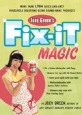 Joey Green's Fix-It Magic: More Than 1,971 Quick-and-easy Household Solutions Using Brand-name Products (Paperback)