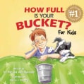 How Full Is Your Bucket?: For Kids (Hardcover)