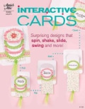 Interactive Cards: Surprising Designs That Spin, Flip, Slide, Swing and More! (Paperback)