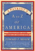 A Patriot's A to Z of America: Things Every Good American Should Know (Paperback)