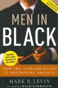 Men in Black: How the Supreme Court Is Destroying America (Paperback)