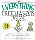 The Everything Freemasons Book: Unlock the Secrets of This Ancient and Mysterious Society! (Paperback)