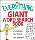 The Everything Giant Book of Word Searches: Over 300 Puzzles To Challenge Even the Most Diehard Word Search Fan (Paperback)