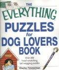 Everything Puzzles for Dog Lovers Book: Over 200 Head-scratching, Tail-wagging Puzzles (Paperback)