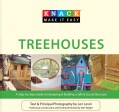 Knack Treehouses: A Step-by-Step Guide to Designing & Building a Safe & Sound Structure (Paperback)