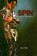 Spin: The Story of Michael Jackson (Hardcover)
