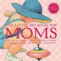 The Little Big Book for Moms (Hardcover)