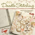 Doodle-Stitching: Fresh & Fun Embroidery for Beginners (Paperback)