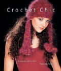 Crochet Chic: 30 Scarves, Hats & Bags (Paperback)
