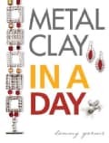 Metal Clay In A Day (Paperback)