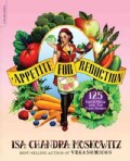 Appetite for Reduction: 125 Fast & Filling Low-Fat Vegan Recipes (Paperback)