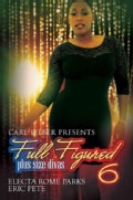 Carl Weber Presents: Full Figured 6 (Paperback)