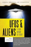 Exposed, Uncoverd and Declassified: Ufos & Aliens: Is There Anybody Out There? (Paperback)