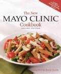 The New Mayo Clinic Cookbook (Paperback)