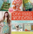 One-Yard Wonders: Look How Much You Can Make With Just One Yard of Fabric! (Novelty book)