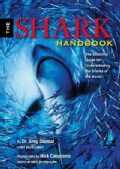 The Shark Handbook: The Essential Guide for Understanding the Sharks of the World (Paperback)