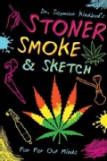 Stoner Smoke & Sketch (Novelty book)