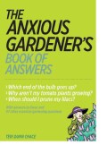 The Anxious Gardener's Book of Answers (Paperback)