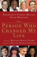 The Person Who Changed My Life: Prominent People Recall Their Mentors (Paperback)