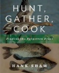 Hunt, Gather, Cook: Finding the Forgotten Feast (Hardcover)