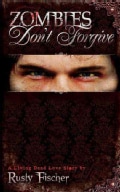 Zombies Don't Forgive (Paperback)