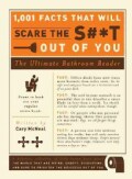 1,001 Facts That Will Scare the S#*t Out of You: The Ultimate Bathroom Book (Paperback)