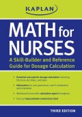 Math for Nurses: A Skill-Builder and Reference Guide for Dosage Calculation (Paperback)