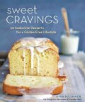 Sweet Cravings: 50 Seductive Desserts for a Gluten-free Lifestyle (Hardcover)