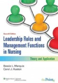 Leadership Roles and Management Functions in Nursing: Theory and Application