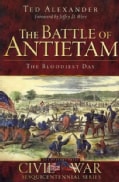 The Battle of Antietam: The Bloodiest Day (Paperback)