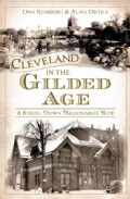 Cleveland in the Gilded Age: A Stroll Down Millionaires' Row (Paperback)