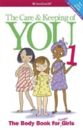 The Care & Keeping of You: The Body Book for Younger Girls (Paperback)