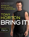 Bring It!: The Revolutionary Fitness Plan for All Levels That Burns Fat, Builds Muscle, and Shred Inches (Paperback)