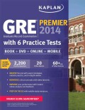 Kaplan Gre Premier 2014: With 6 Practice Tests