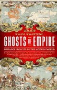 Ghosts of Empire: Britain's Legacies in the Modern World (Paperback)