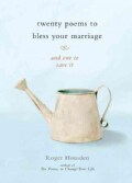 Twenty Poems to Bless Your Marriage: And One to Save It (Hardcover)