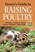 Storey's Guide to Raising Poultry: Chickens, Turkeys, Ducks, Geese, Guineas, Gamebirds (Paperback)