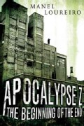 Apocalypse Z: The Beginning of the End (Paperback)