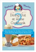 Copykat.com's Dining Out at Home Cookbook 2: More Recipes for the Most Delicious Dishes from America's Most Popul... (Paperback)