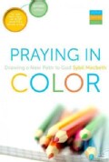 Praying in Color: Drawing a New Path to God: Portable Edition (Paperback)