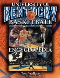 The University of Kentucky Basketball Encyclopedia (Paperback)