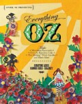 Everything Oz: Make Munchkin Placecards, Over the Rainbow Cake, "I'm Melting" Witch Candles, and Much More (Paperback)